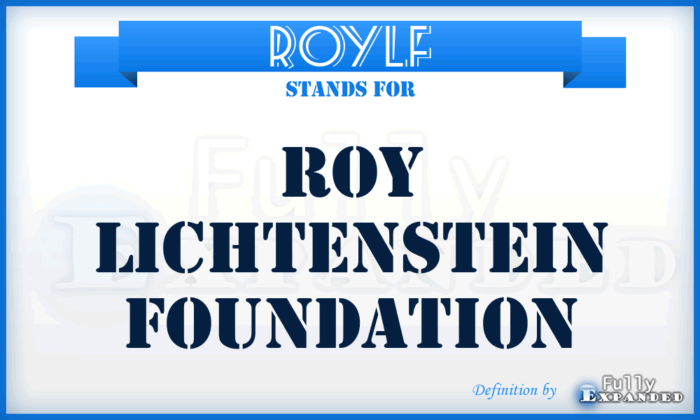 ROYLF - ROY Lichtenstein Foundation