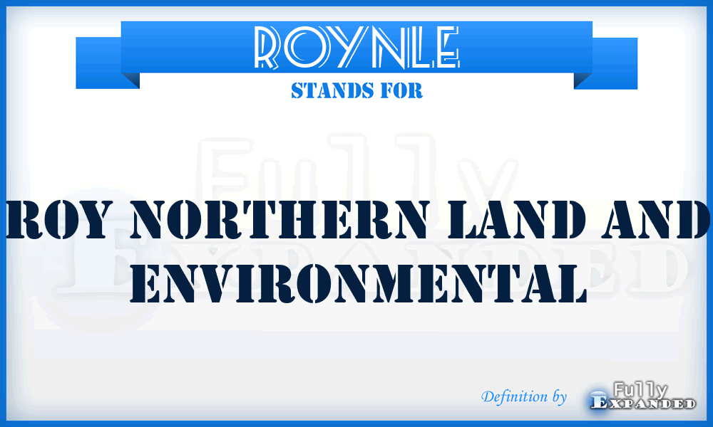 ROYNLE - ROY Northern Land and Environmental