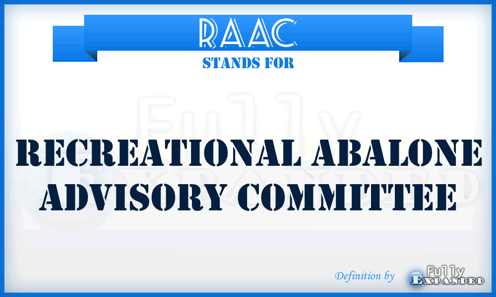 RAAC - Recreational Abalone Advisory Committee