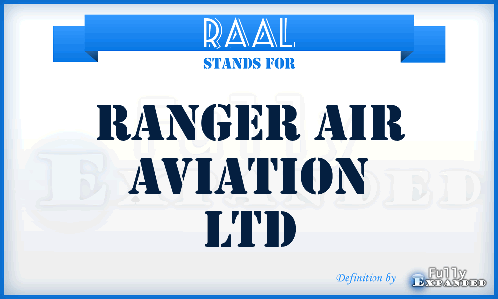 RAAL - Ranger Air Aviation Ltd