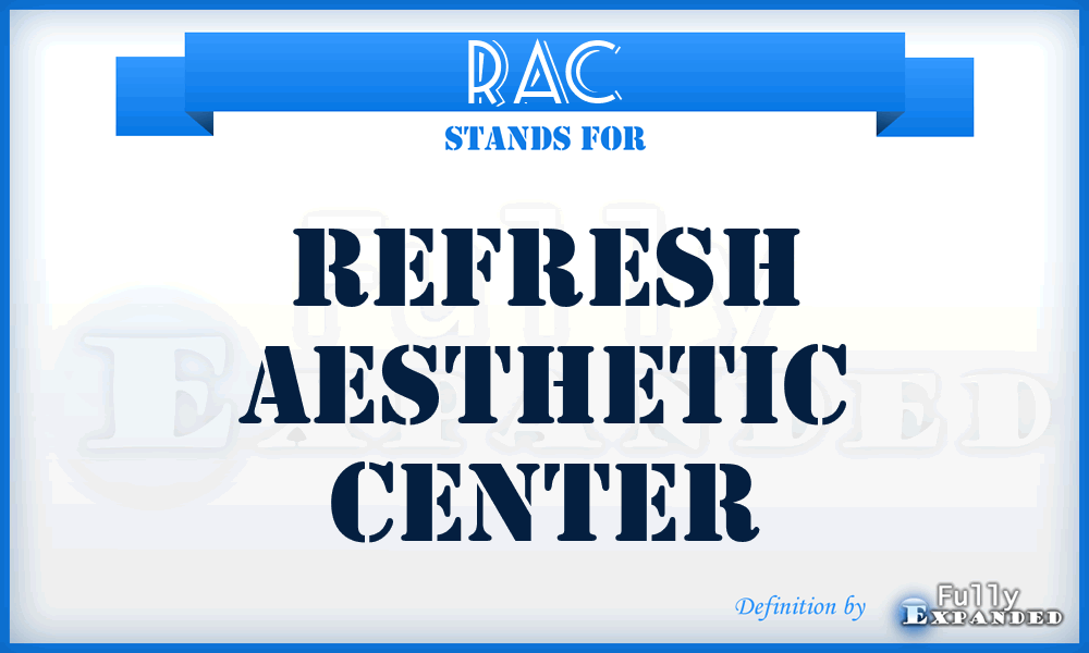 RAC - Refresh Aesthetic Center