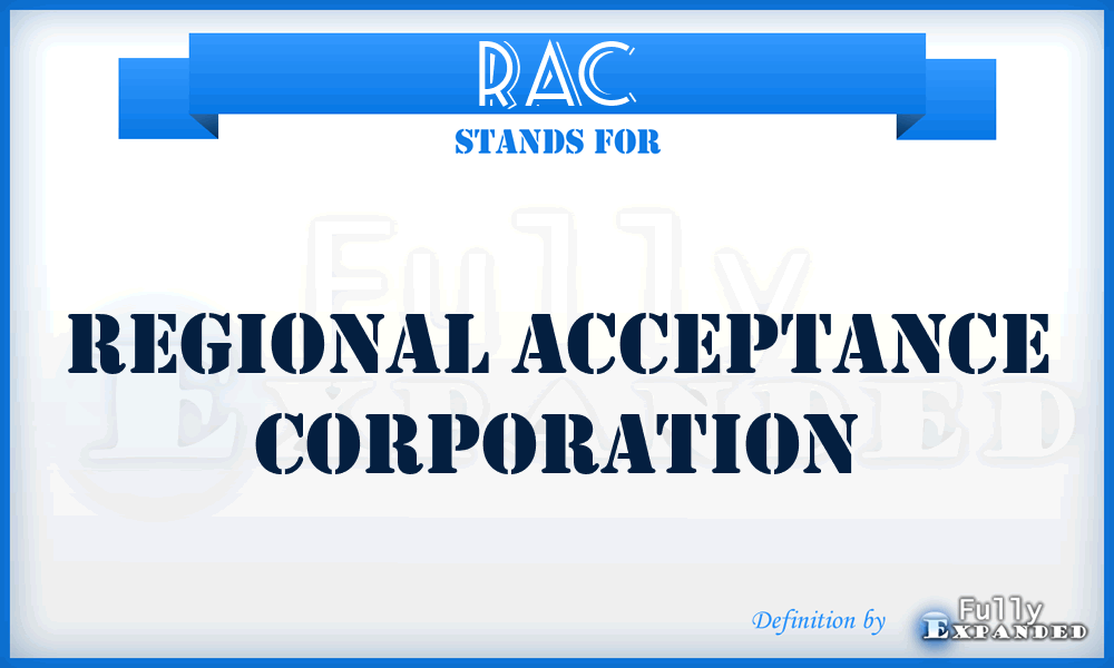 RAC - Regional Acceptance Corporation