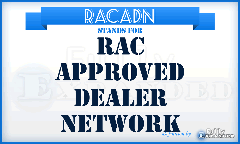 RACADN - RAC Approved Dealer Network