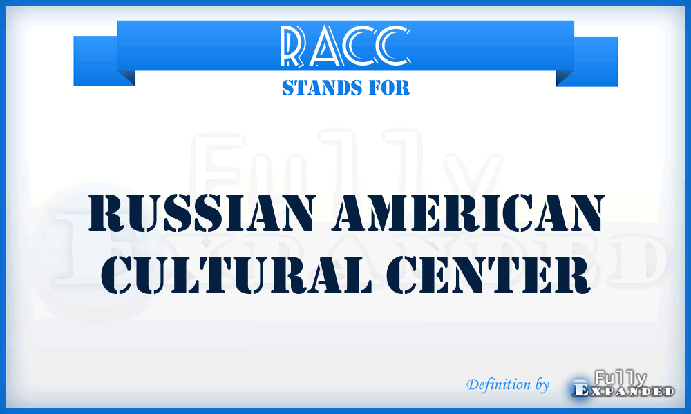 RACC - Russian American Cultural Center