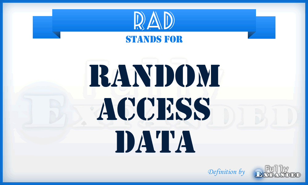 RAD - random access data