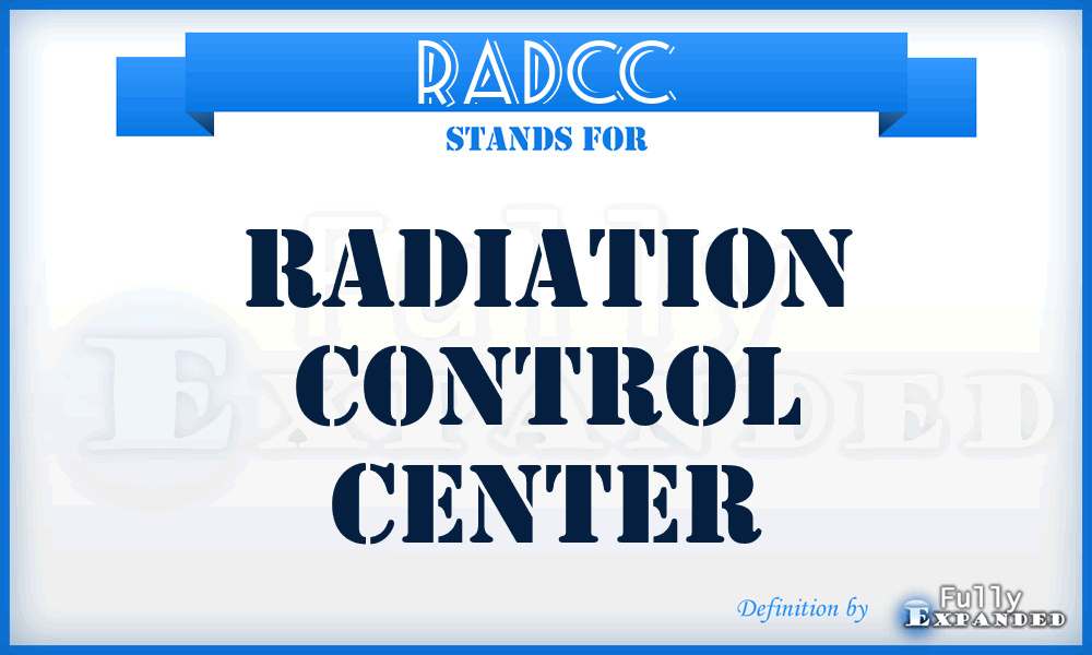 RADCC - Radiation Control Center
