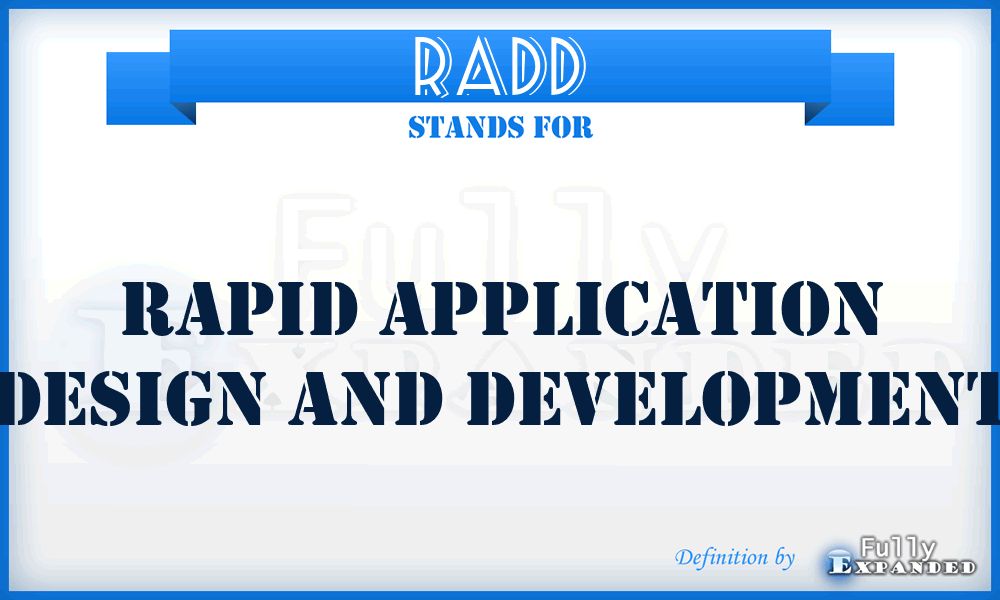 RADD - Rapid Application Design And Development
