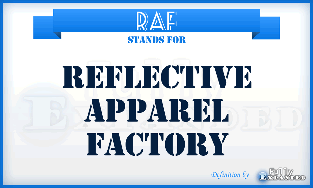 RAF - Reflective Apparel Factory