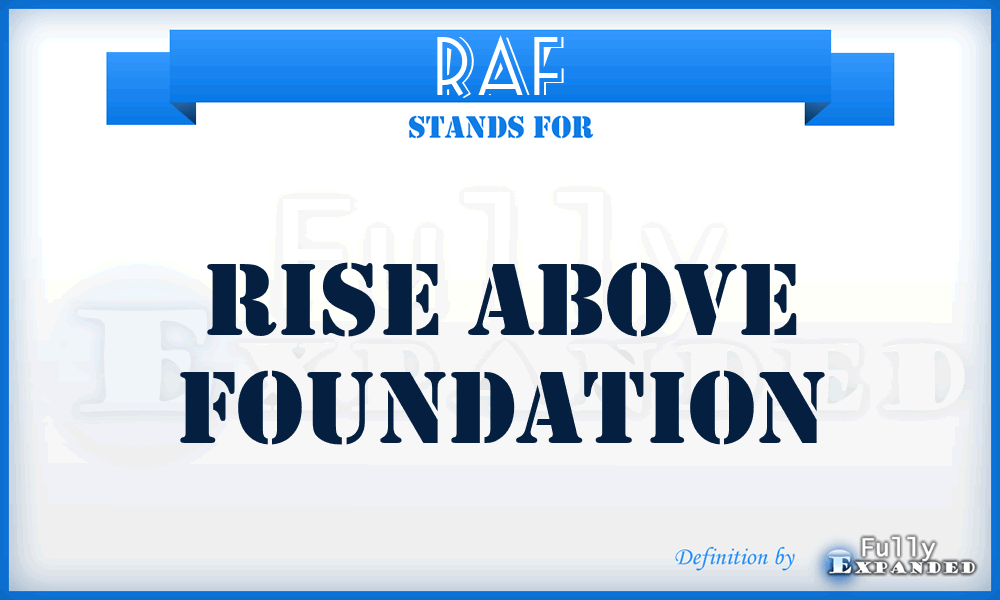 RAF - Rise Above Foundation