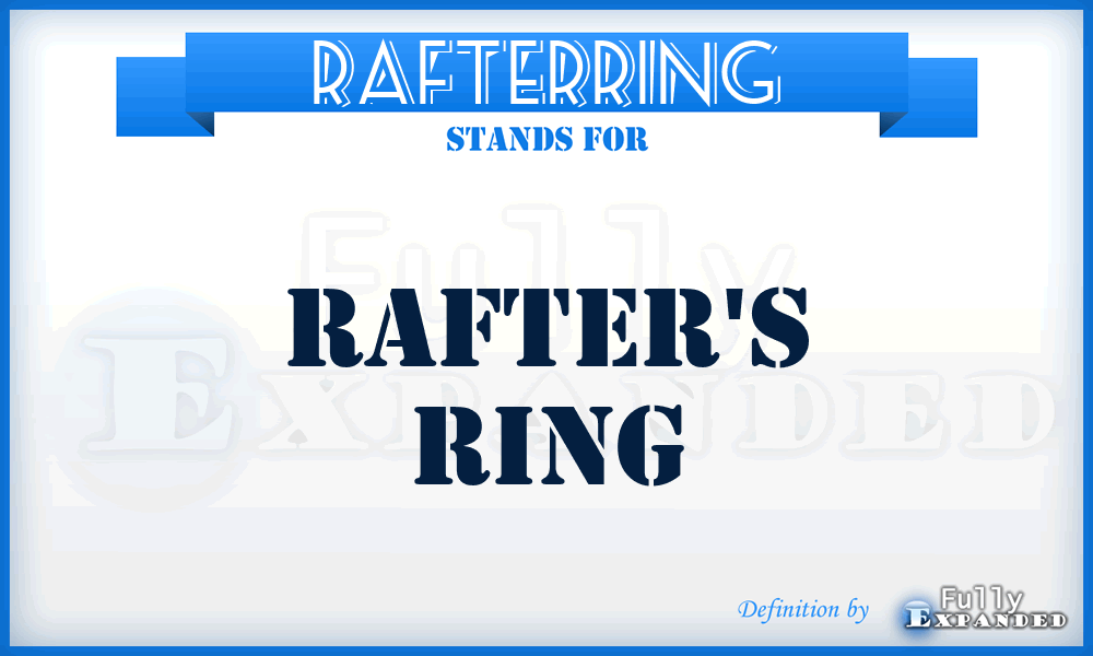 RAFTERRING - Rafter's Ring
