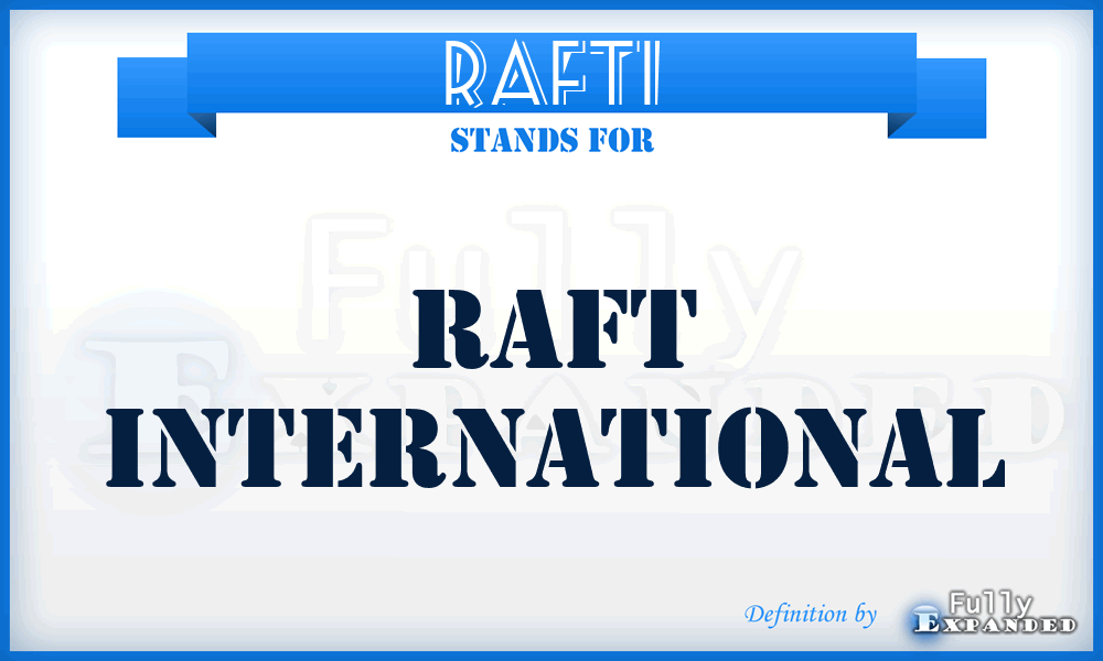 RAFTI - RAFT International