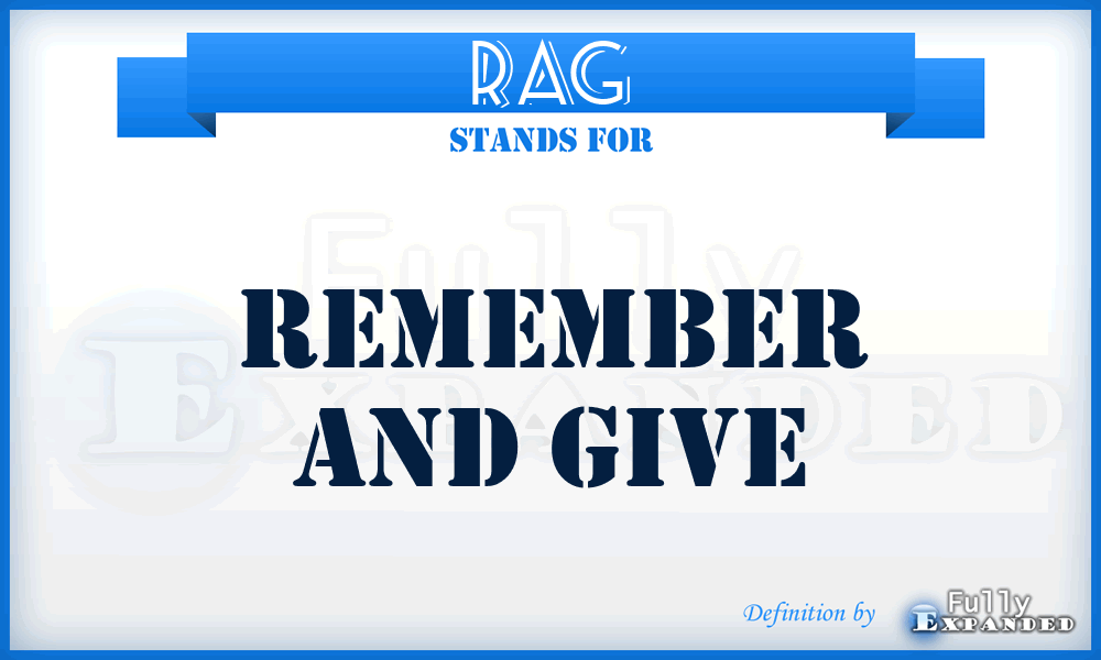 RAG - Remember And Give