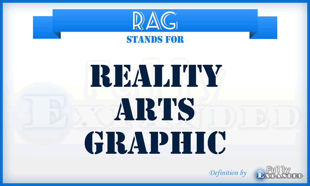 RAG - Reality Arts Graphic