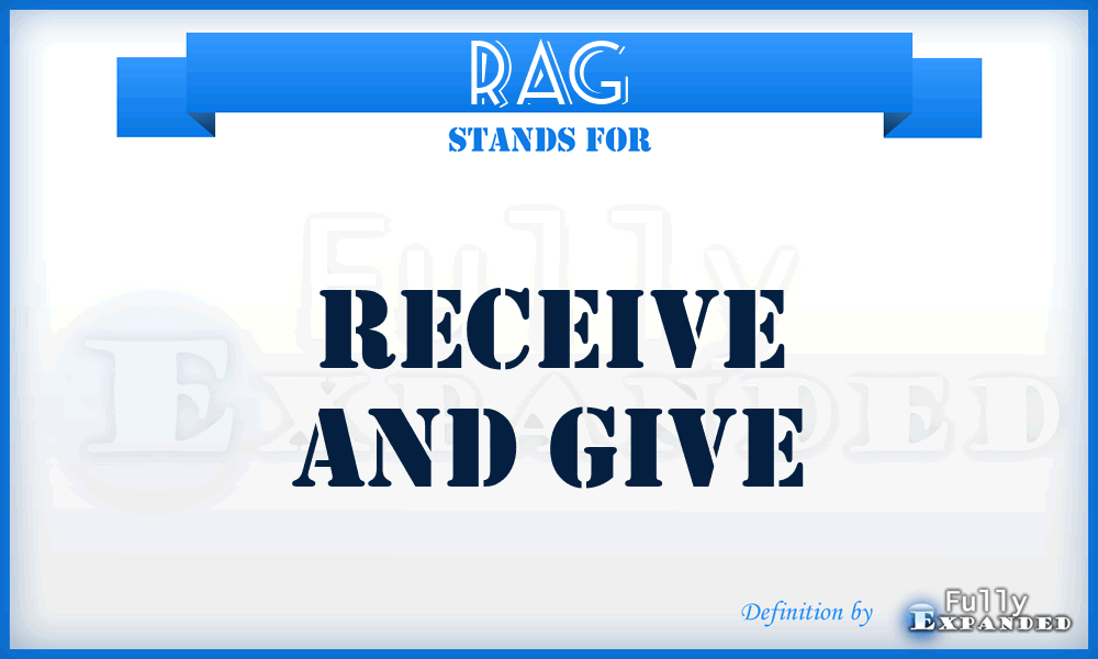 RAG - Receive And Give