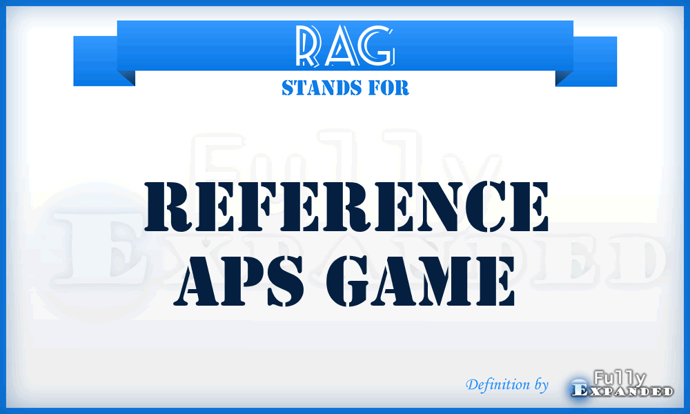RAG - Reference Aps Game