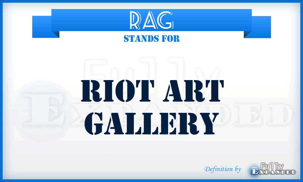 RAG - Riot Art Gallery