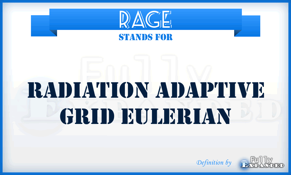 RAGE - Radiation Adaptive Grid Eulerian