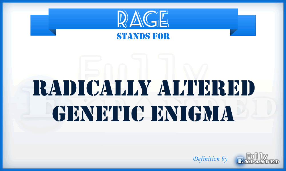 RAGE - Radically Altered Genetic Enigma