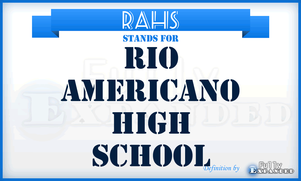 RAHS - Rio Americano High School