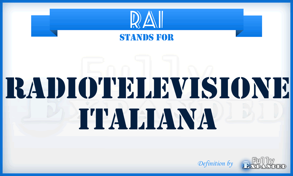 RAI - Radiotelevisione Italiana