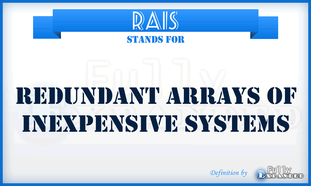 RAIS - redundant arrays of inexpensive systems