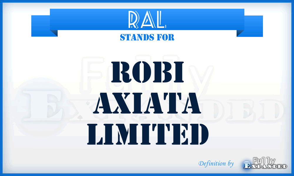 RAL - Robi Axiata Limited