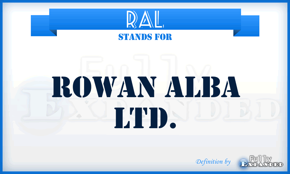 RAL - Rowan Alba Ltd.