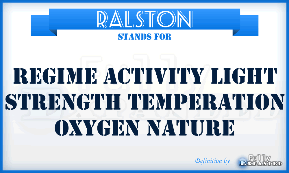 RALSTON - Regime Activity Light Strength Temperation Oxygen Nature