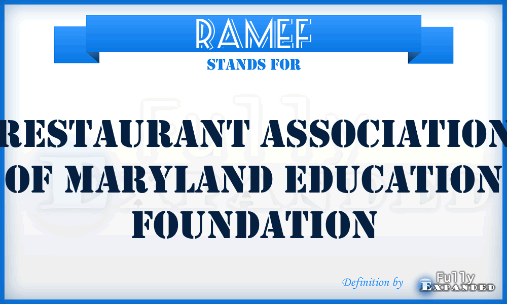 RAMEF - Restaurant Association of Maryland Education Foundation