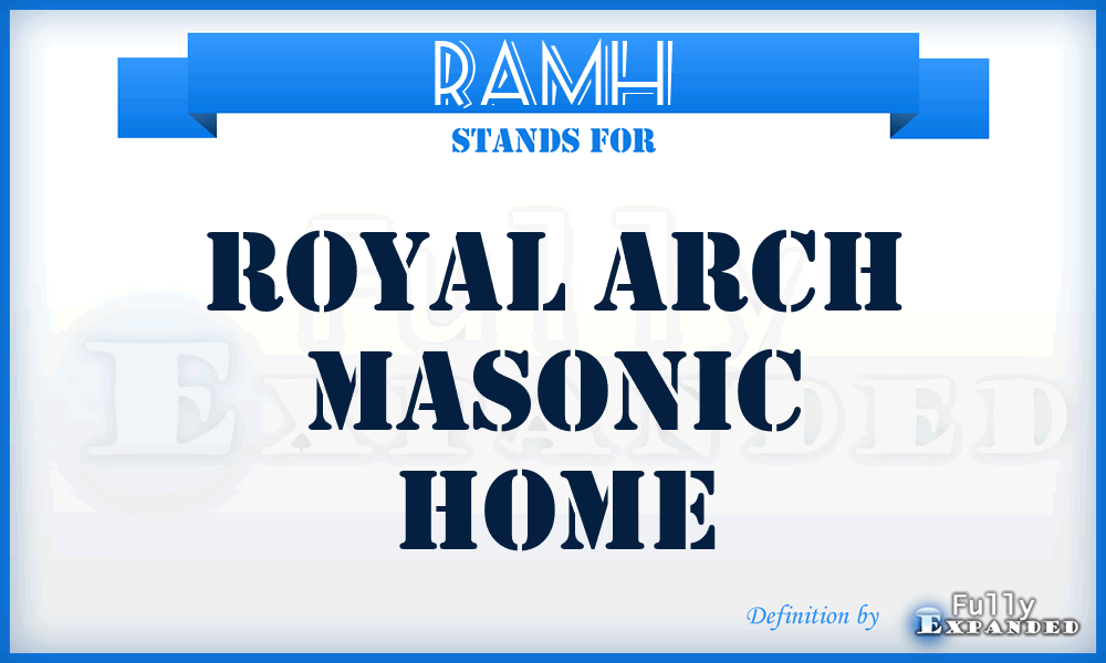 RAMH - Royal Arch Masonic Home