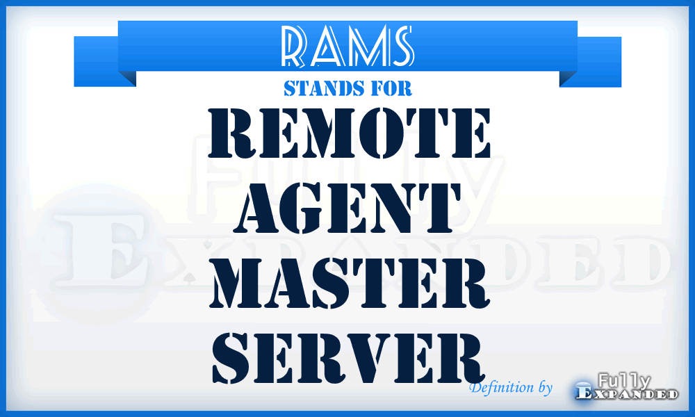 RAMS - Remote Agent Master Server