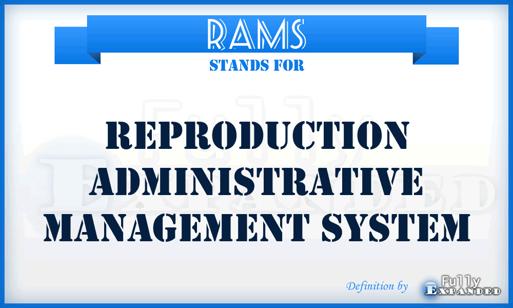 RAMS - reproduction administrative management system