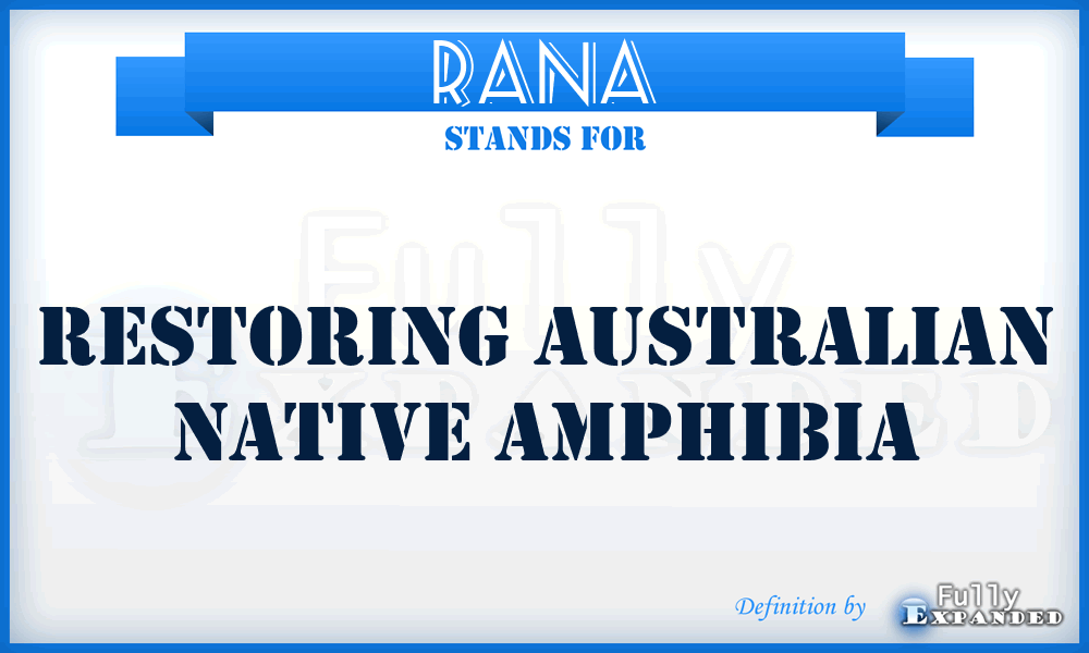 RANA - Restoring Australian Native Amphibia