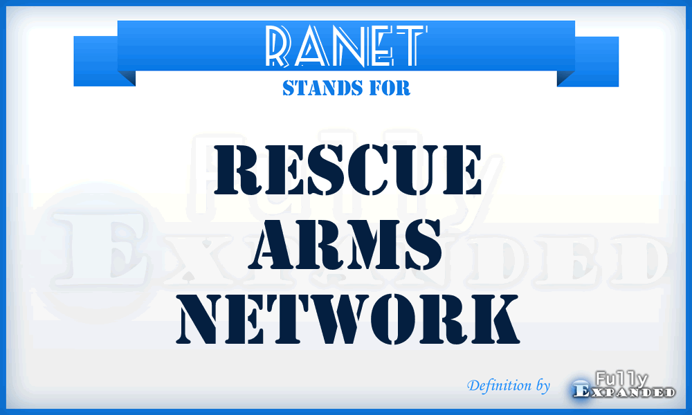 RANET - Rescue Arms Network