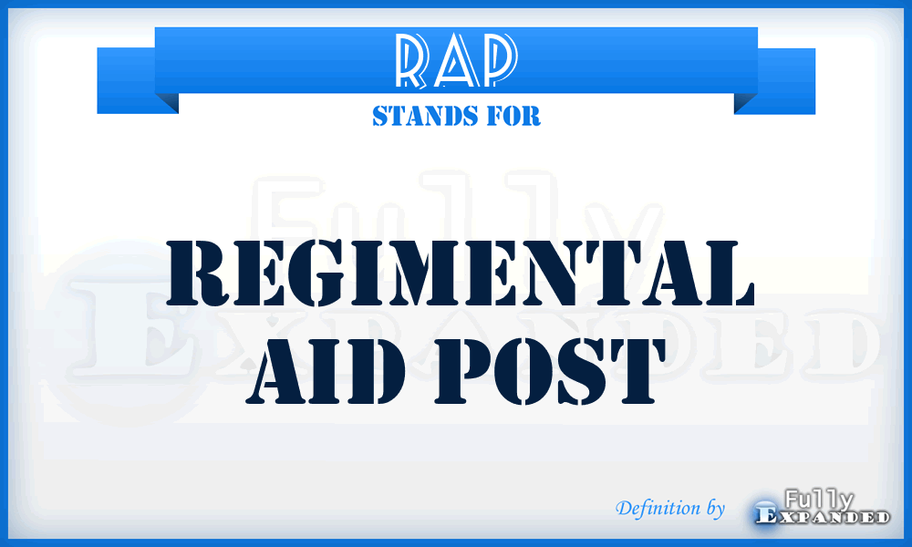 RAP - Regimental Aid Post