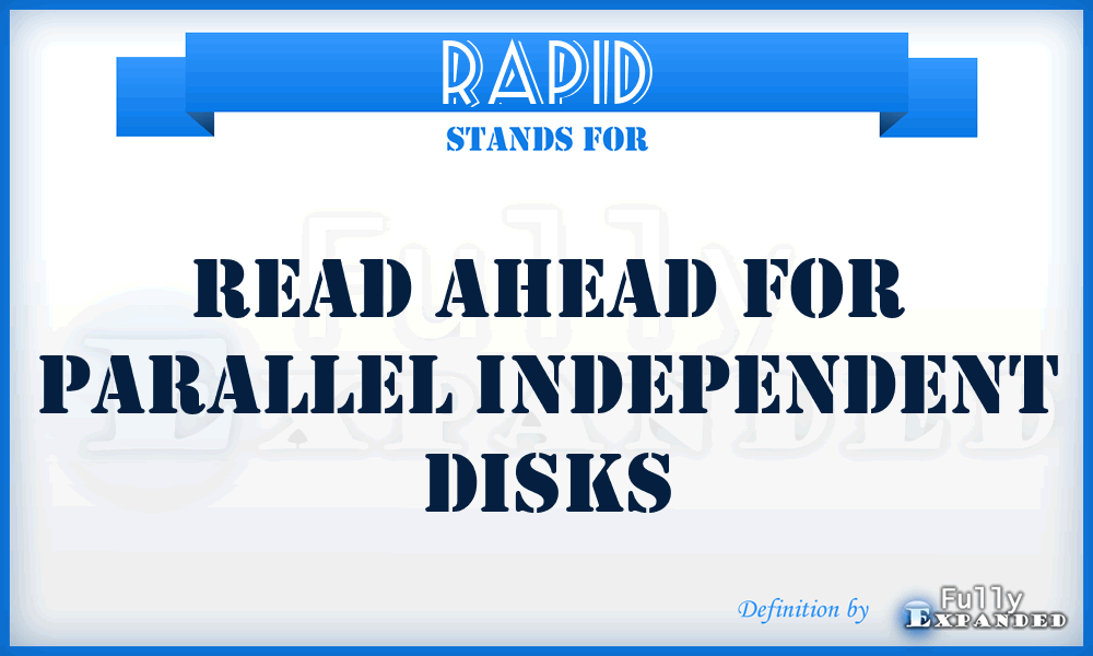 RAPID - Read Ahead for Parallel Independent Disks