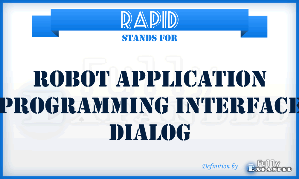 RAPID - Robot Application Programming Interface Dialog