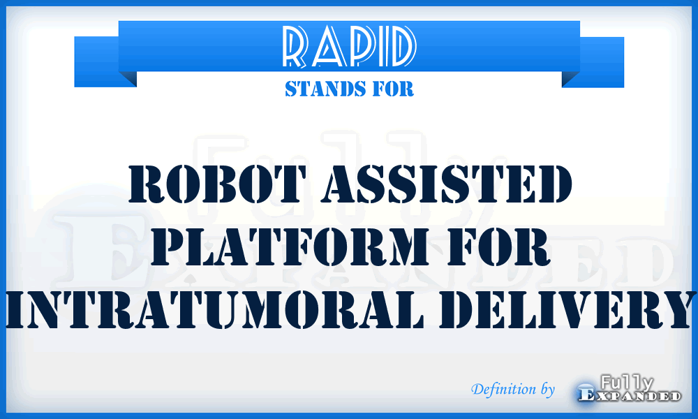 RAPID - Robot Assisted Platform For Intratumoral Delivery