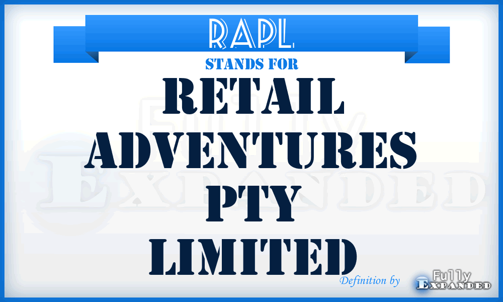 RAPL - Retail Adventures Pty Limited