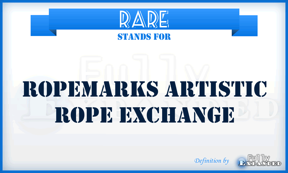 RARE - Ropemarks Artistic Rope Exchange