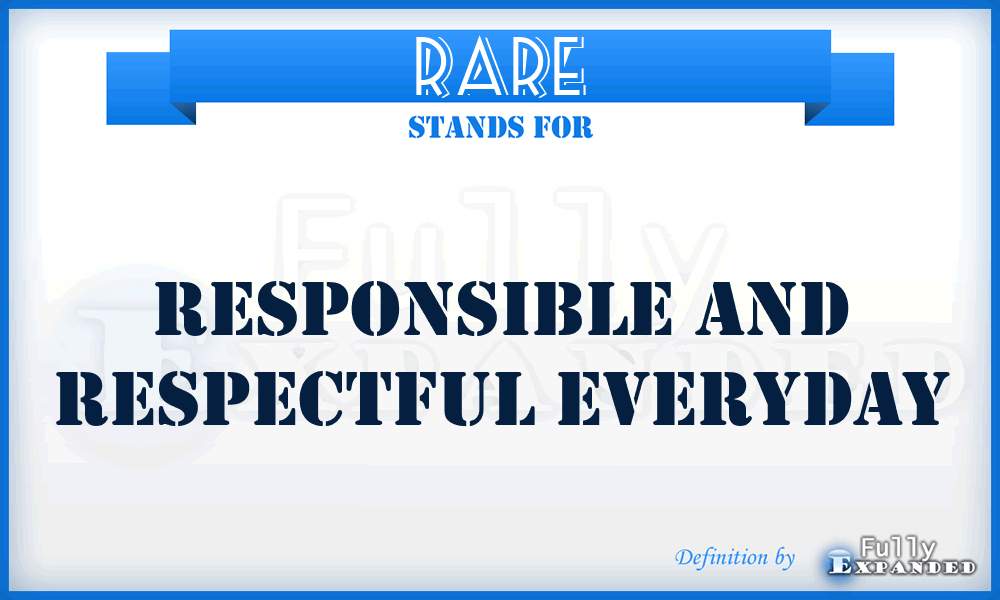 RARE - Responsible And Respectful Everyday