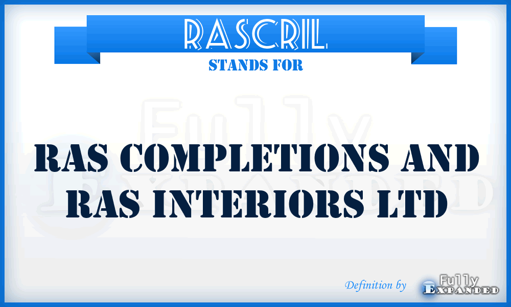 RASCRIL - RAS Completions and Ras Interiors Ltd