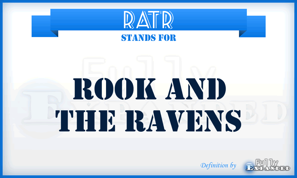 RATR - ROOK AND THE RAVENS