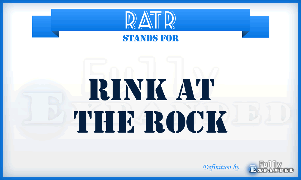 RATR - Rink at the Rock