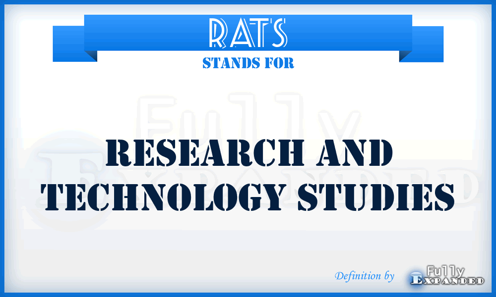 RATS - Research and Technology Studies