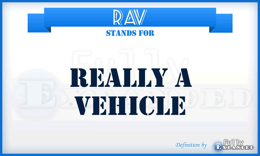 RAV - Really A Vehicle