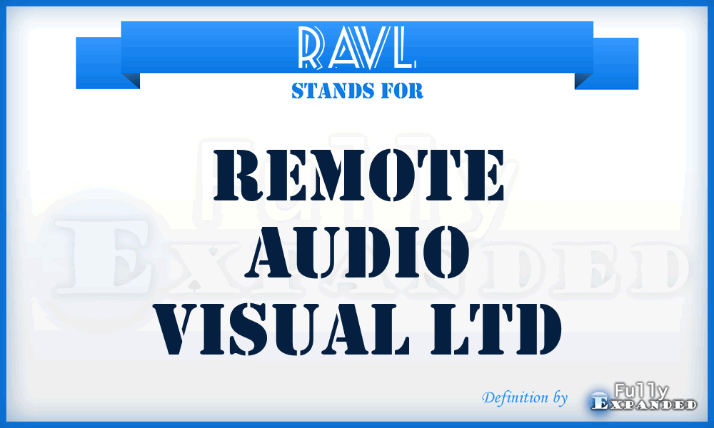 RAVL - Remote Audio Visual Ltd