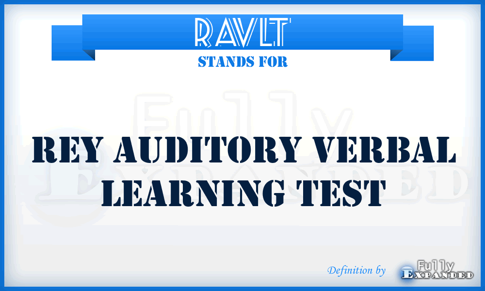 RAVLT - Rey Auditory Verbal Learning Test
