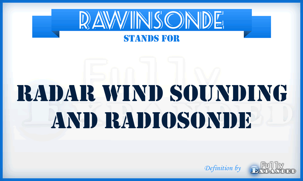 RAWINSONDE - radar wind sounding and radiosonde