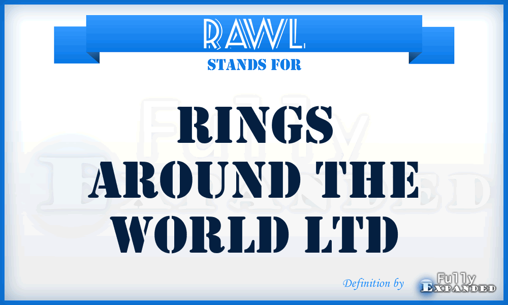 RAWL - Rings Around the World Ltd